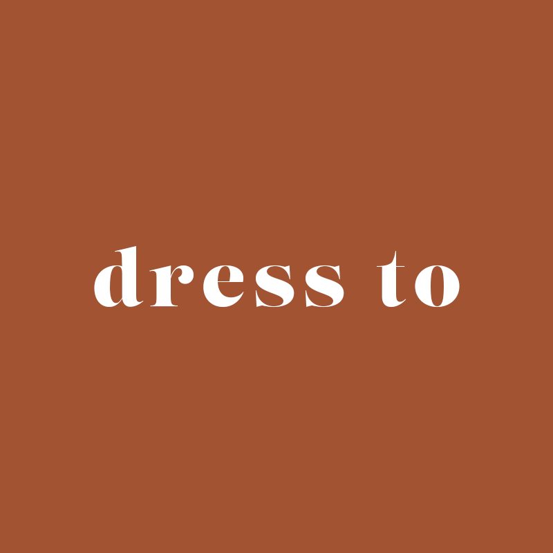 Dress to